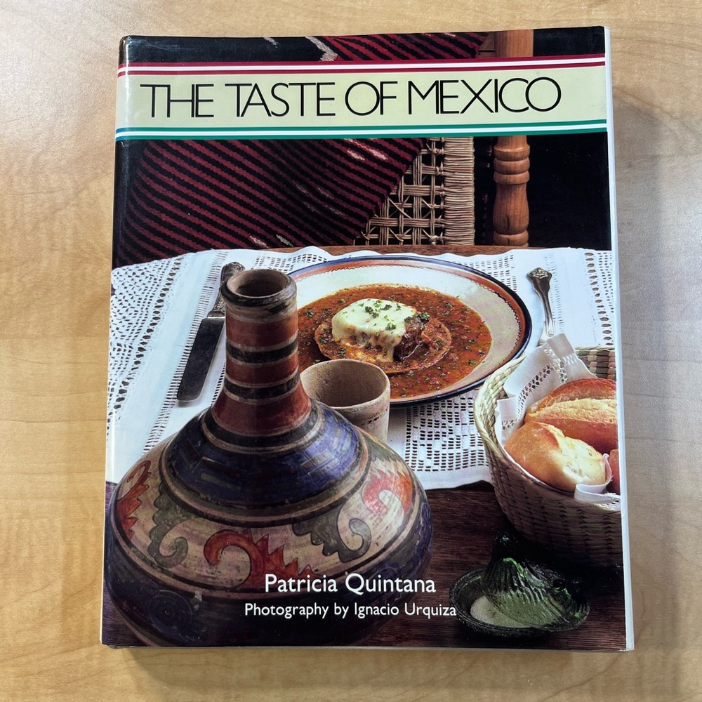 THE TASTE OF MEXICO by Patricia Quintana 1986 Cookbook Mexican Hispanic 1st ed